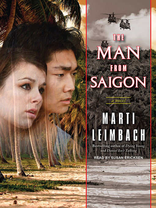 Title details for The Man from Saigon by Marti Leimbach - Available
